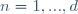 n=1,...,d