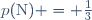 p(\text{N}) = \frac{1}{3}