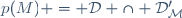 p(M) = \cal{D} \cap \cal{D}'_M