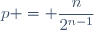 p = \dfrac{n}{2^{n-1}}