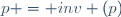 p = inv (p)