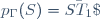 p_\Gamma(S)=\bar{ST_1}\;.\;\bar{ST_2}