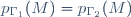 p_{\Gamma_1}(M)=p_{\Gamma_2}(M)