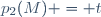 p_2(M) = t