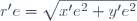 r'e=\sqrt{x'e^2+y'e^2}