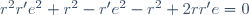 r^2r'e^2+r^2-r'e^2-r^2+2rr'e=0
