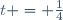 t = \frac14