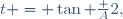 t = \tan \frac A2,