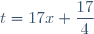 t=17x+\dfrac{17}{4}