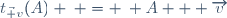 t_{\vec v}(A) \: = \: A + \overrightarrow{v}