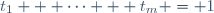 t_1 + \cdots + t_m = 1