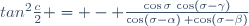tan^2\frac{c}{2} = - \frac{\cos\sigma\,\cos(\sigma-\gamma)}{\cos(\sigma-\alpha)\, \cos(\sigma-\beta)}