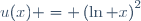 u(x) = \left(\ln x\right)^2