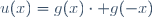 u(x)=g(x)\cdot g(-x)