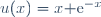 u(x)=x{\rm e}^{-x}