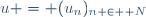 u = (u_n)_{n \in \mathbb N}