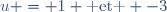 u = 1 \text{ et } -3