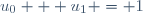 u_{0} + u_{1} = 1