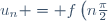 u_{n} = f\left(n\frac{\pi}{2}\right)