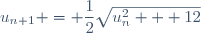 u_{n+1} = \dfrac{1}{2}\sqrt{u_n^2 + 12}