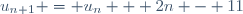 u_{n+1} = u_n + 2n - 11