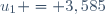 u_1 = 3,585