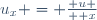 u_x = {\part u \over \part x}