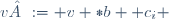 v := v *b +c_i 