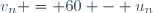 v_{n} = 60 - u_{n}