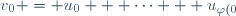 v_0 = u_0 + \cdots + u_{\varphi(0)} \hspace{15pt} \text{et} \hspace{15pt} v_n = u_{\varphi(n-1)+1} + \cdots + u_{\varphi(n)} \text{ pour } n \geq 1