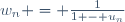 w_n = \frac{1}{1 - u_n}