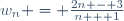 w_n = \frac{2n - 3}{n + 1}