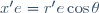 x'e=r'e\cos\theta