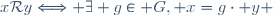 x\mathcal{R}y\Longleftrightarrow \exists g\in G, x=g\cdot y 