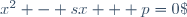 x^2 - sx + p=0\;