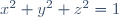 x^2+y^2+z^2=1