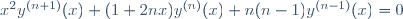 x^2y^{(n+1)}(x)+(1+2nx)y^{(n)}(x)+n(n-1)y^{(n-1)}(x)=0