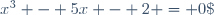 x^3 - 5x - 2 = 0\;