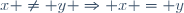 x \ne y \Rightarrow x = y