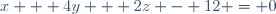 x + 4y + 2z - 12 = 0