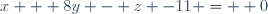 x + 8y - z -11 =  0