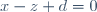 x-z+d=0