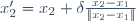 x_2'=x_2+\delta{{x_2-x_1}\over{\|x_2-x_1\|}}