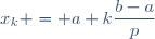 x_k = a+k\dfrac{b-a}{p}