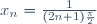 x_n=\frac{1}{(2n+1)\frac{\pi}{2}}\,