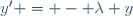 y' = - \lambda y