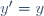 y'=y
