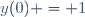 y(0) = 1