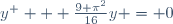 y^{\prim \prim} + \frac{9 \pi^2}{16}y = 0