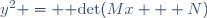 y^2 = {\rm det}(Mx + N)